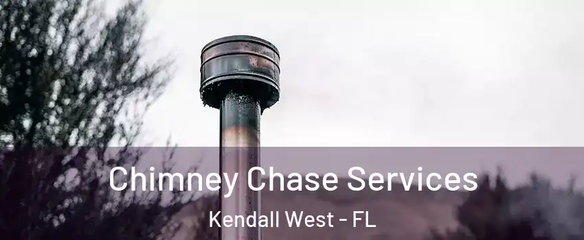  Chimney Chase Services Kendall West - FL