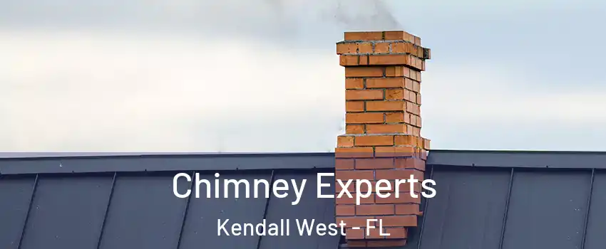Chimney Experts Kendall West - FL
