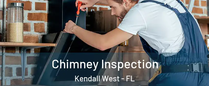  Chimney Inspection Kendall West - FL
