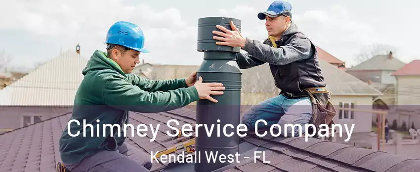  Chimney Service Company Kendall West - FL