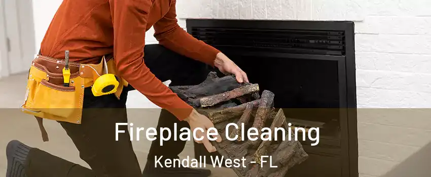  Fireplace Cleaning Kendall West - FL