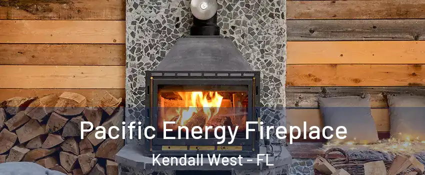  Pacific Energy Fireplace Kendall West - FL