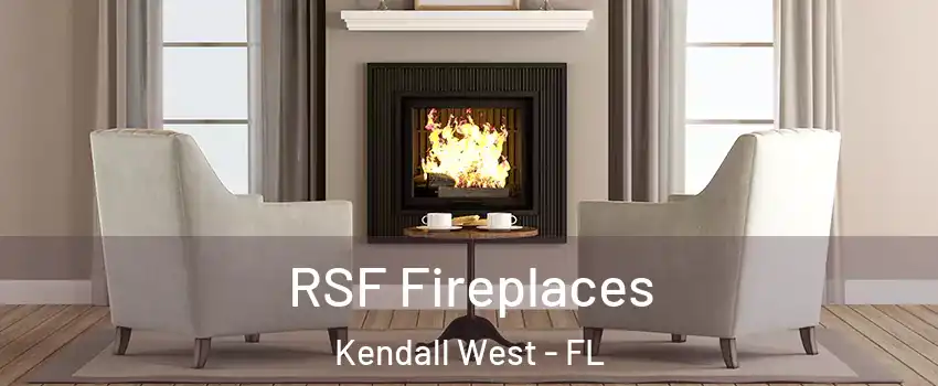  RSF Fireplaces Kendall West - FL