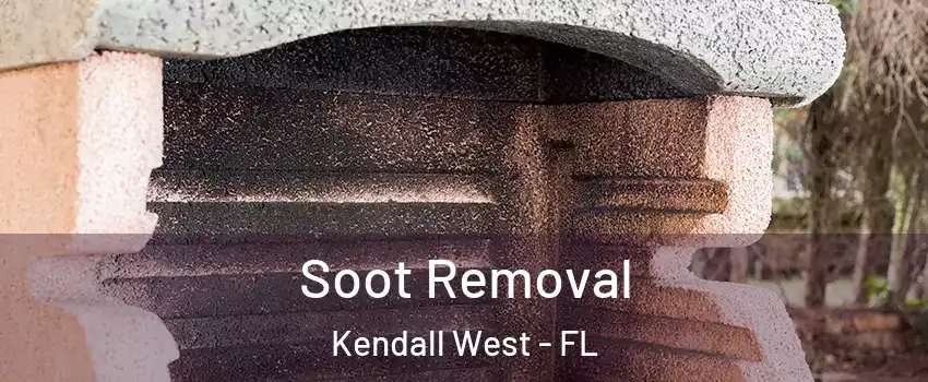  Soot Removal Kendall West - FL